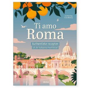 Ti amo Roma - Kookboek